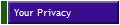 Your Privacy
